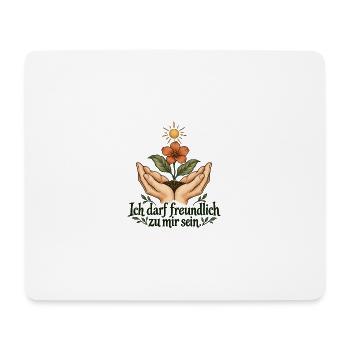 Selbstmitgefühl darf wachsen - Mousepad (Querformat) - Weiß - Vorne