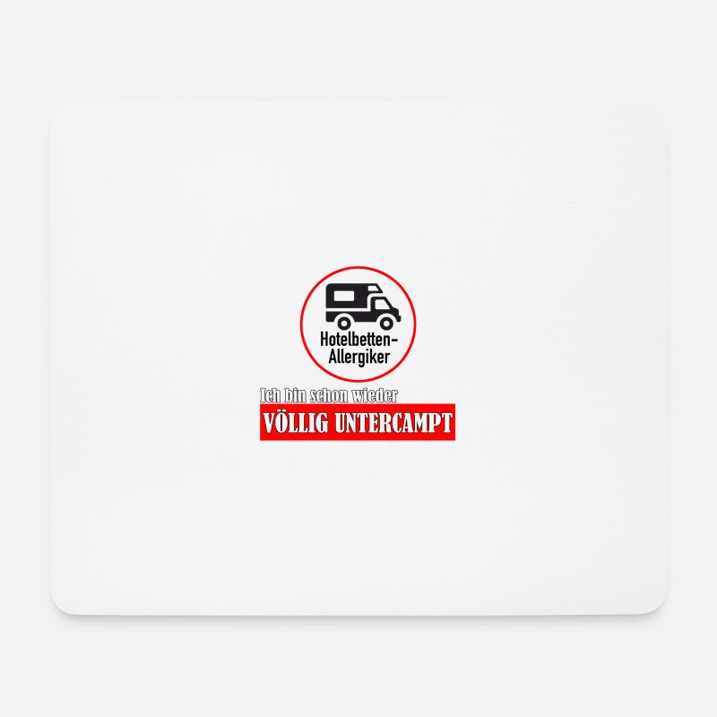 Ich bin schon wieder völlig untercampt - Mousepad (Querformat) - Weiß