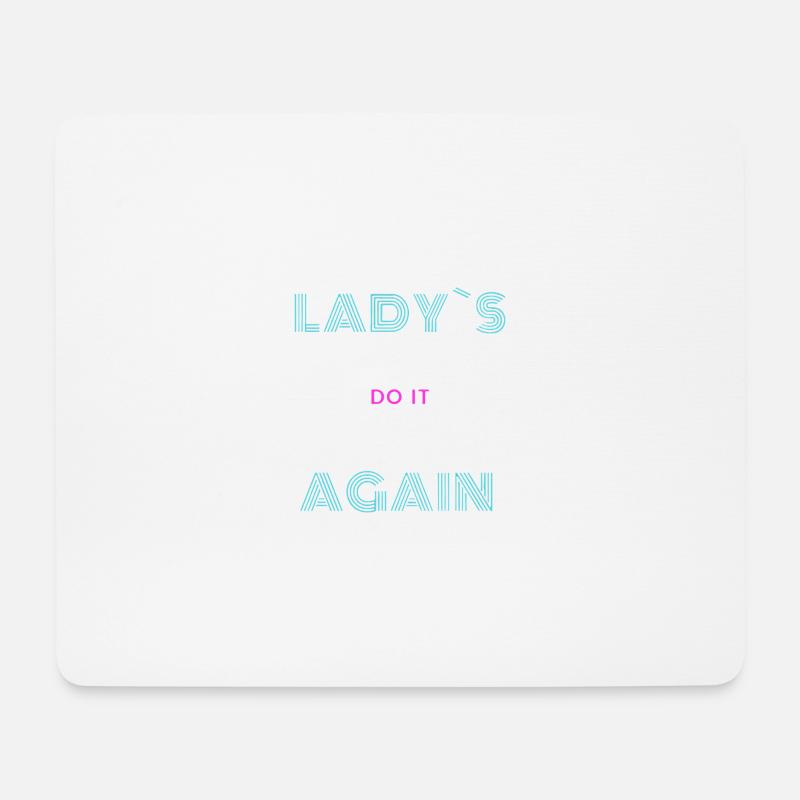 Lady`s Do it Again - Mousepad (Querformat) - Weiß