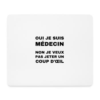 oui je suis médecin - Tapis de souris (format paysage) - blanc - Devant