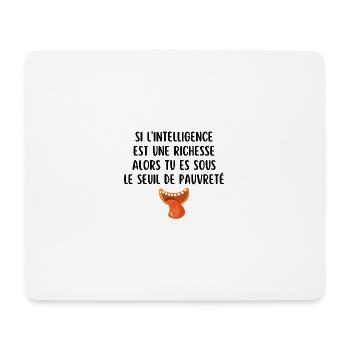 si l'intelligence est une richesse - Tapis de souris (format paysage) - blanc - Devant