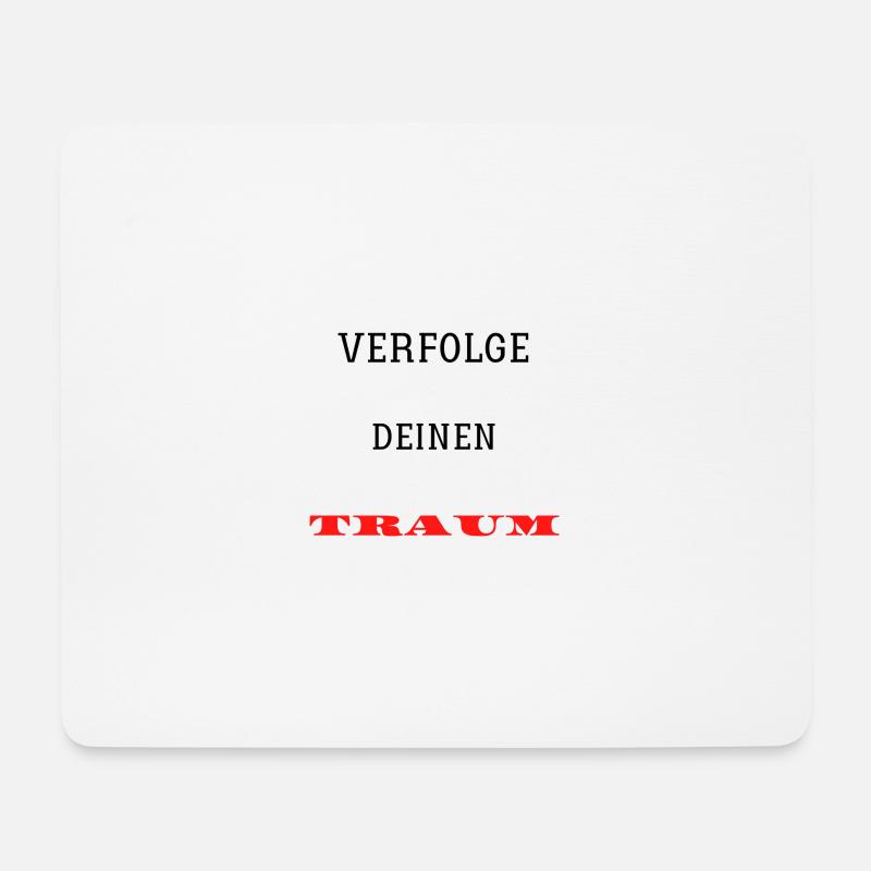 Verfolge deinen Traum - Mousepad (Querformat) - Weiß