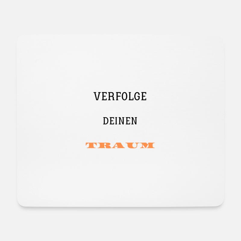 Verfolge deinen Traum - Mousepad (Querformat) - Weiß