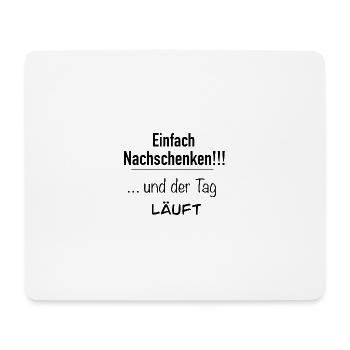Bitte Nachfüllen! - Mousepad (Querformat) - Weiß - Vorne