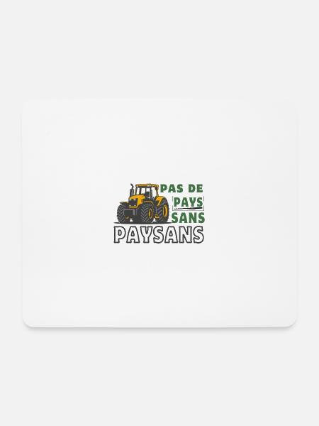 Pas de pays sans paysans - Tapis de souris (format paysage) - blanc