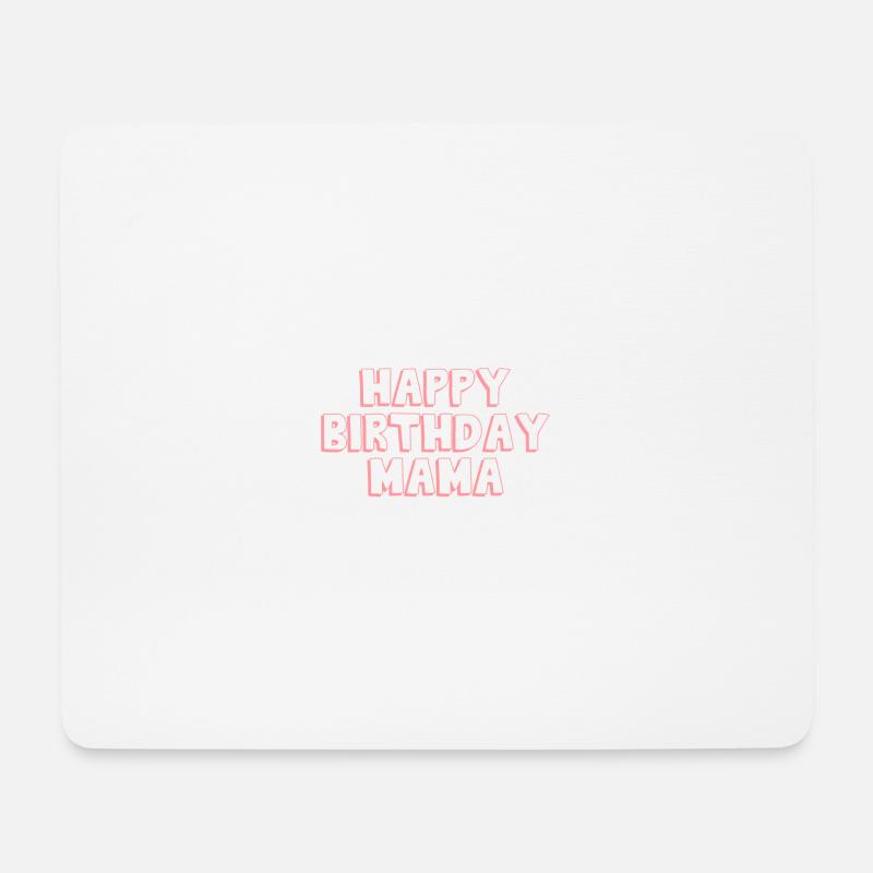 Happy Birthday Mama - Mousepad (Querformat) - Weiß