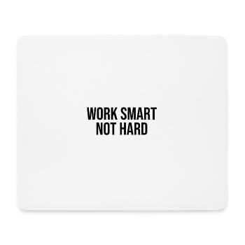 work smart not hard - Mouse Pad (horizontal) - white - Front