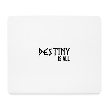 Das Schicksal ist alles - Mousepad (Querformat) - Weiß - Vorne