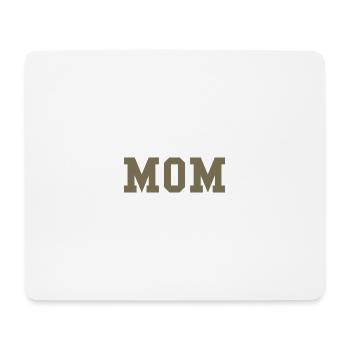 MOM – Un style universitaire audacieux pour la fête des mères - Tapis de souris (format paysage) - blanc - Devant
