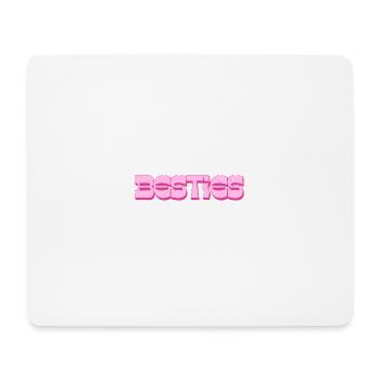 Besties – Pink Statement for Friendship - Mouse Pad (horizontal) - white - Front