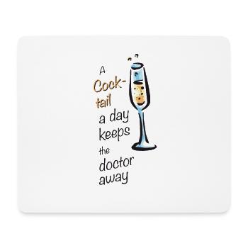 a cocktail a day keeps the doctor away - Mousepad (Querformat) - Weiß - Vorne