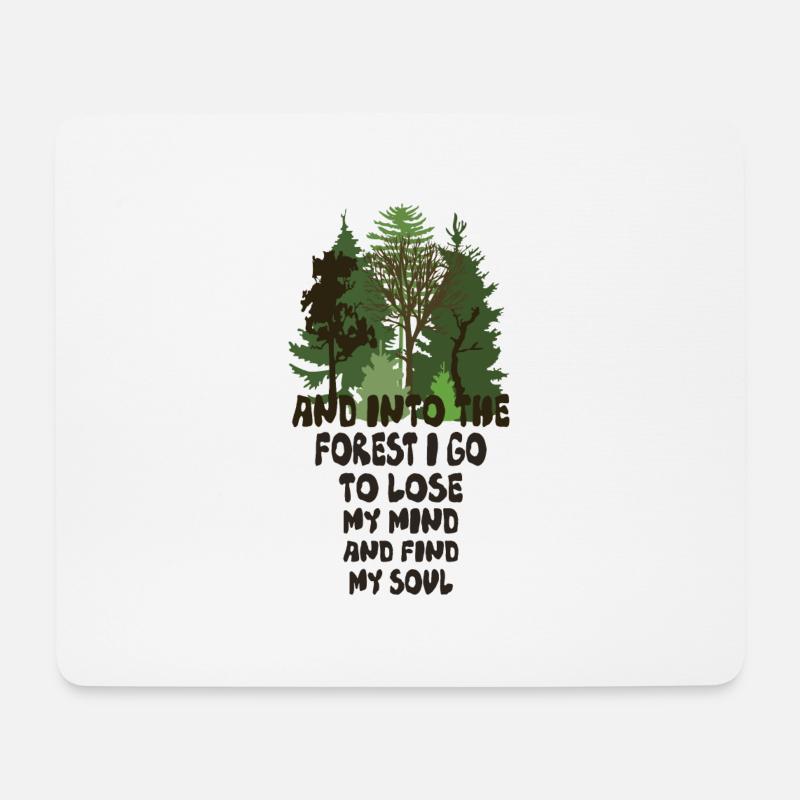 into the forest I go to lose my mind and find soul - Mousepad (Querformat) - Weiß