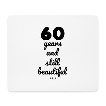 60 years and still beautiful - Tapis de souris (format paysage) - blanc - Devant
