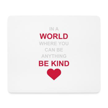 you can be kind - Mouse Pad (horizontal) - white - Front