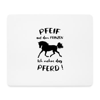 Whistle at the prince, I take the horse, saying - Mouse Pad (horizontal) - white - Front