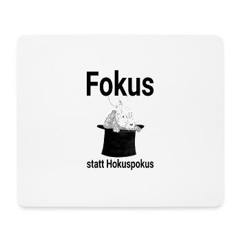Fokus statt Hokuspokus - Mousepad (Querformat) - Weiß - Vorne