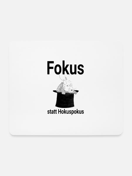 Fokus statt Hokuspokus - Mousepad (Querformat) - Weiß