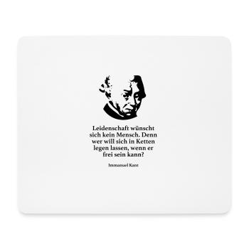 Kant: Leidenschaft wünscht sich kein Mensch. Denn - Mousepad (Querformat) - Weiß - Vorne