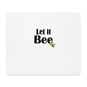 Let it bee - Mousepad (Querformat) - Weiß - Vorne