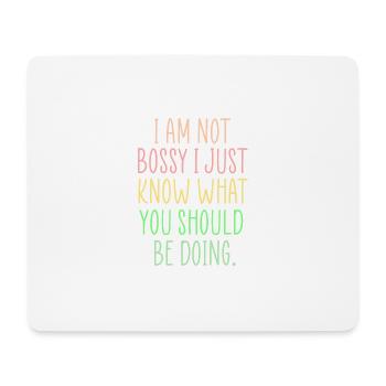 bossy fun quote - Mouse Pad (horizontal) - white - Front