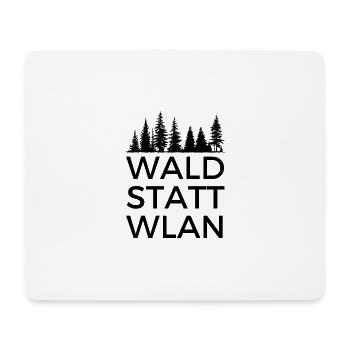 Wald statt WLAN - für alle Waldmenschen - Mousepad (Querformat) - Weiß - Vorne