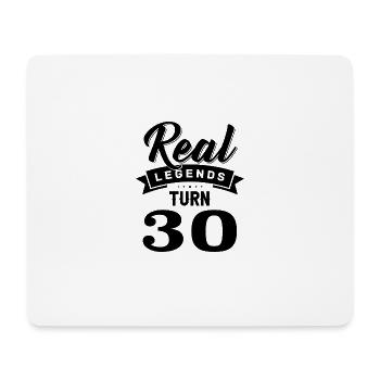 Echte Legenden werden 30, 30 Geburtstag - Mousepad (Querformat) - Weiß - Vorne