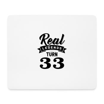 Real Legends Turn 33, 33 Birthday - Mouse Pad (horizontal) - white - Front