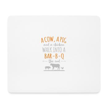 Eine Kuh ein Schwein und ein Huhn lustig Zitat in - Mousepad (Querformat) - Weiß - Vorne