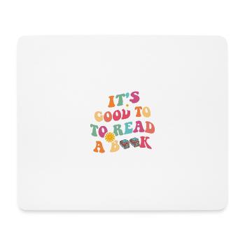 It's a good day to read a book - Mouse Pad (horizontal) - white - Front