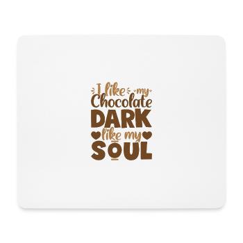 Ich mag meine Schokoladen -Dunkelheit wie meine Se - Mousepad (Querformat) - Weiß - Vorne