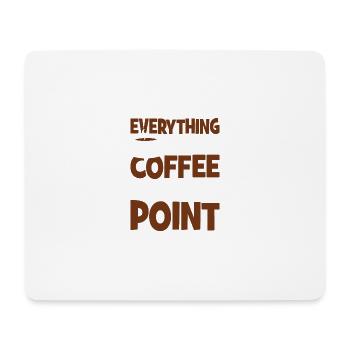 Everything before coffee is Moo Point - Mouse Pad (horizontal) - white - Front
