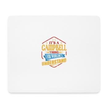 It's a Campbell thing funny surname humor - Mouse Pad (horizontal) - white - Front
