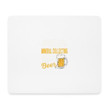 Don't bother me while I'm mineral and beer - Mouse Pad (horizontal) - white - Front