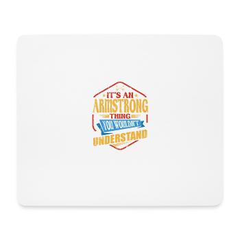 It's an Armstrong thing funny surname humor - Mouse Pad (horizontal) - white - Front