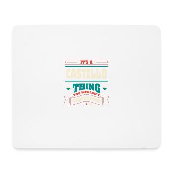 Es ist ein Castillo -Ding, der Nachname -Matching - Mousepad (Querformat) - Weiß - Vorne