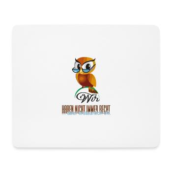 Wir haben Recht - Mousepad (Querformat) - Weiß - Vorne