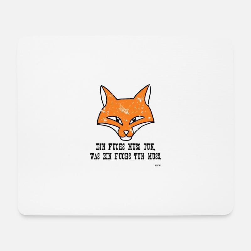 Ein Fuchs muss tun, was ein Fuchs tun muss ... - Mousepad (Querformat) - Weiß
