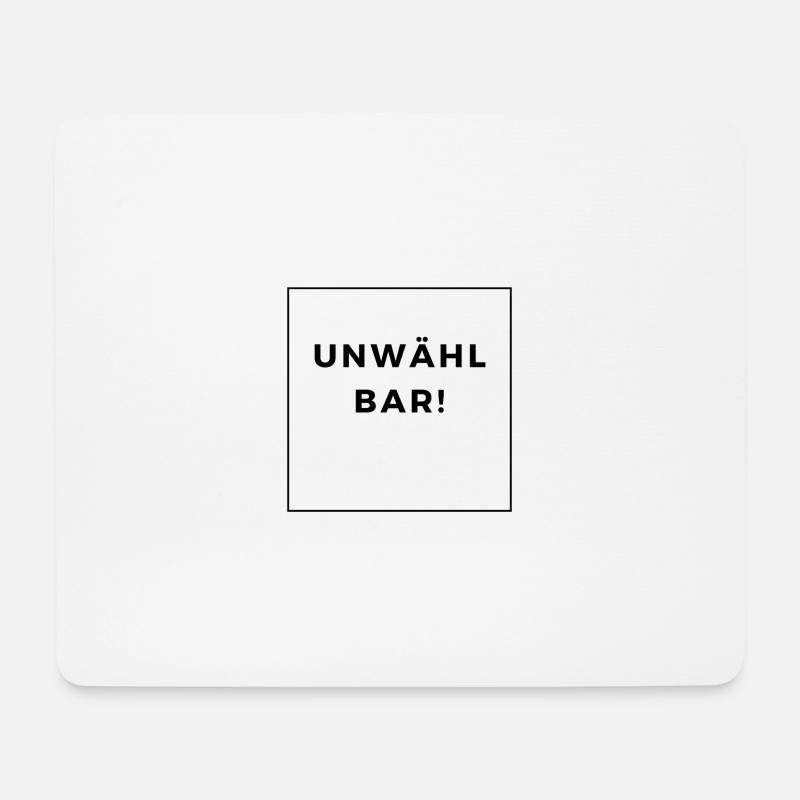 UNWÄHLBAR! - Mousepad (Querformat) - Weiß