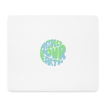 Respektiere die Erde - Mousepad (Querformat) - Weiß - Vorne