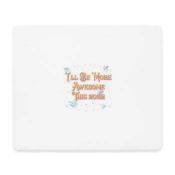 Je serai plus grand, ce 2022 heureux - Tapis de souris (format paysage) - blanc - Devant