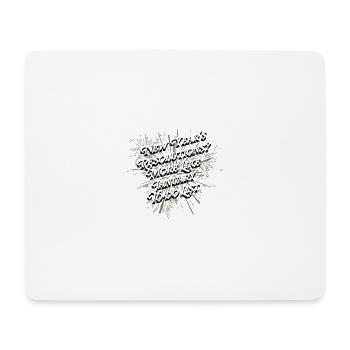 More like January To do List Funny Happy New Yes - Mouse Pad (horizontal) - white - Front