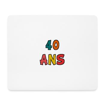 40. 40 ANS. 40e ANNIVERSAIRE. ANNIVERSAIRE 40 ANS. - Tapis de souris (format paysage) - blanc - Devant