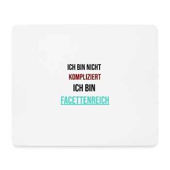 Ich bin nicht kompliziert ich bin facettenreich - Mousepad (Querformat) - Weiß - Vorne