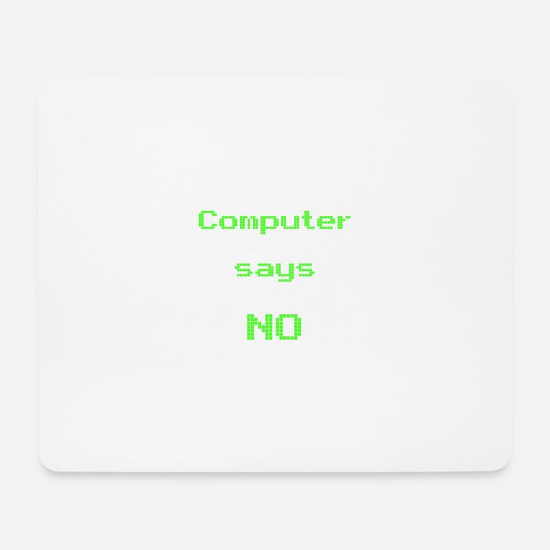 Computer sagt nein - Mousepad (Querformat) - Weiß