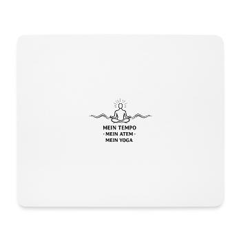 Mein Tempo Mein Atem Mein Yoga - - Mousepad (Querformat) - Weiß - Vorne