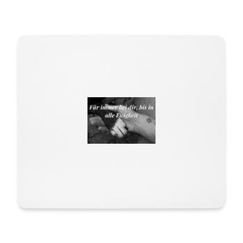 Für immer bei Dir bis in alle Ewigkeit - Mousepad (Querformat) - Weiß - Vorne