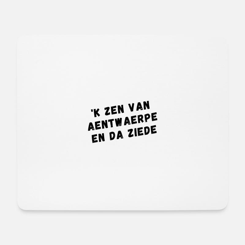 Antwerp dialect shirts - Mouse Pad (horizontal) - white