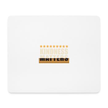 Kindness is important that the inclusion - Mouse Pad (horizontal) - white - Front