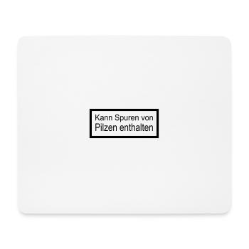 Kann Spuren von Pilzen - Mousepad (Querformat) - Weiß - Vorne
