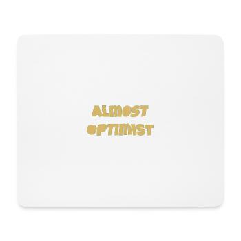 almost optimist - Mousepad (Querformat) - Weiß - Vorne